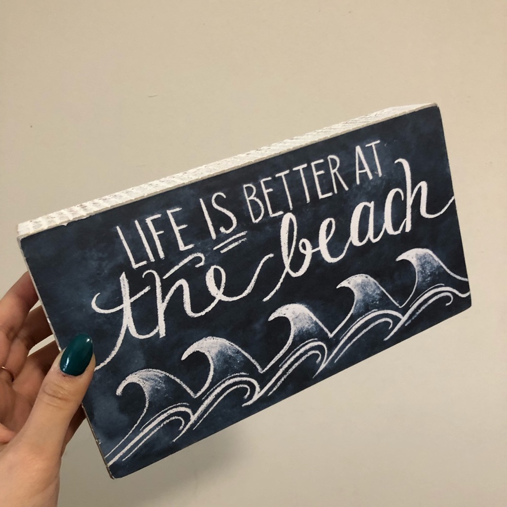 Life is better at the beach sign